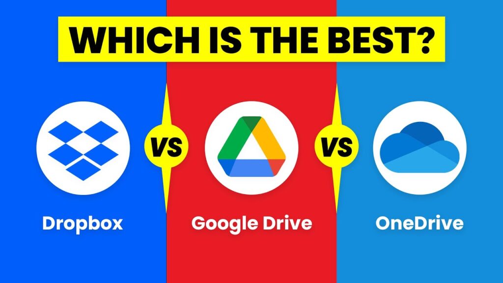 Google Drive vs OneDrive vs Dropbox